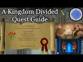 A Kingdom Divided OSRS Quest Guide