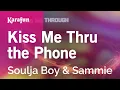 Download Lagu Kiss Me Thru the Phone - Soulja Boy \u0026 Sammie | Karaoke Version | KaraFun