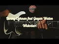 DENNY CAKNAN feat. GUYON WATON - WIDODARI (Guitar Solo / Melodi Cover + TUTORIAL by Satrio.21)
