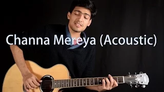 Download Channa Mereya (Acoustic Cover) MP3