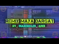 Download Lagu REMIX  MAYA DARGAT BY MAXIKOLIN AMR