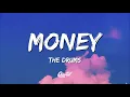 The Drums - Money (Lyrics)