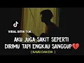 LIRIK LAGU || aku juga sakit seperti dirimu (KAMU DAN DIA - ISMA SANE) cover tik tok agusriansyah