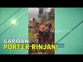 Download Lagu Sapoan, Porter Viral Gunung Rinjani | FYP (30/06/25) Part 3