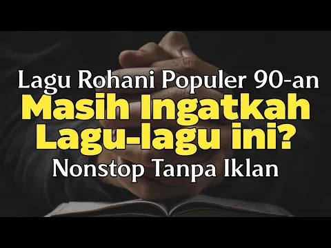 Download MP3 Lagu Rohani Populer tahun 90' -an Full Lirik