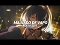Download Lagu malvado de vapo (tiktok version/best part!) - dj anxwar [edit audio]