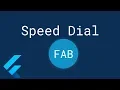 Speed Dial Fab with Flutter Multiple Floating Action Buttons