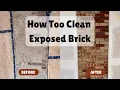 How to Clean Interior Exposed Brick Wall Fast Easy DIY Tutorial