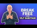 Break Free from Self-Sabotage Paul McKenna