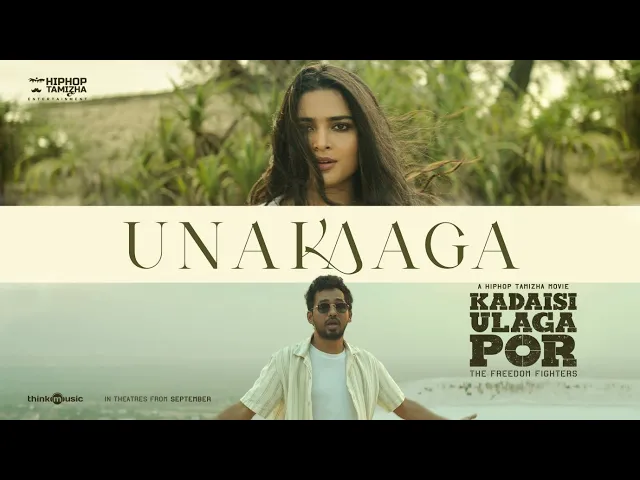 Unakaaga - Kadaisi Ulaga Por (Tamil song)