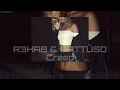 R3HAB & GATTÜSO -  Creep (Remix)
