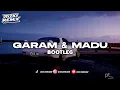 DJ GARAM DAN MADU (BOOTLEG) X MASHUP VIRAL TIKTOK TERBARU 2025 !