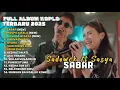 Download Lagu SABAR - SADEWOK FT SASYA ARKHISNA FULL ALBUM TERBARU DANGDUT KOPLO TERBARU 2025