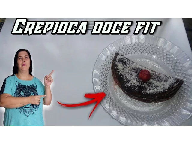 (CREPIOCA DOCE FIT) RECEITA RAPIDA E PRATICA /REDUCAÇÃO ALIMENTAR