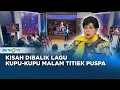 Download Lagu Kisah Dibalik Lagu Kupu Kupu Malam Titiek Puspa #Q\u0026A