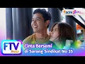 FTV SCTV Elryan Carlen \u0026 Shanice Margaretha - Cinta Bersemi di Sarang Sindikat No. 35