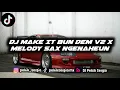 Download Lagu Viral Tiktok!? || JEDAG JEDUG MAKE IT BUN DEM X MELODY SAX BREAKDUCTH NGENAHUN 2023
