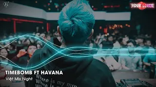 timebomb ft havana th i ho ng remix nh c hot tiktok capcut gi t gi t 2024