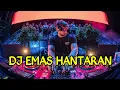 DJ EMAS HANTARAN REMIX TERBARU HENDRI LINE FULL BASS