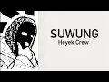 Download Lagu Heyek Crew - Suwung ( Lirik Lagu )
