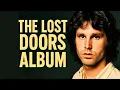 Lagu The SHOCKING Truth About The Doors' Forgotten Album