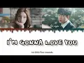 Yeji ITZY, Lee Mujin - I'm Gonna Love You (cover) Lyrics HAN/ROM/ENG