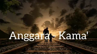 Download ANGGARA - KAMA' (LIRIK) FEAT TALLU PROJECT MP3