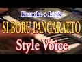 Download Lagu SI BORU PANGARATTO [KARAOKE] STYLE VOICE