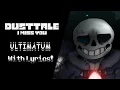 [Dusttale: I Miss You] | ULTIMATUM WITH LYRICS!