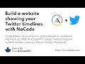 Build a website showing your Twitter timelines with NoCode