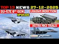 Indian Defence Updates : Su-57 6th Gen Upgrade,LRAShM Induction,300 MRSAM Order,Astra MK3 Trials