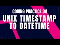 UNIX Timestamp to DateTime Problem Step-by-Step Guide Code Debugging Coding Practice 34 CCBP