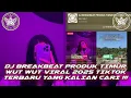 Download Lagu DJ BREAKBEAT PRODUK TIMUR WUT WUT VIRAL TIKTOK 2025 ( DONNY FERNANDA X WES TURU X DJ LUTFI AP )