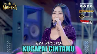 eva kholiq kugapai cintamu i mahesa music live doro ngepung gresik