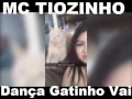 Mc Tiozinho Dança Gatinho Vai Reggaeton de 2005 Musica Registrada