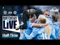 MATCHDAY LIVE! | CITY LEAD 3-0 AT HALF TIME IN MANCHESTER DERBY! Man City 3-0 Man United