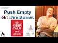 How to Push an Empty Git Folder or Directory Example