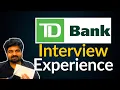 TD Bank Interview Experience Honest Tech Career Story
