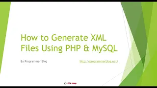 How to generate xml files using php and mysql PHP Tutorial Series Programmer Blog