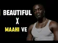 Maahi Ve X Beautiful ( Mashup ) Akon | Proladmusic Mix |