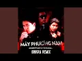 Lagu Mây Phương Nam (SinKra Remix) [Short Version 2]