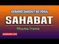 Download Lagu SAHABAT KARAOKE DANGDUT NO VOKAL -  RHOMA IRAMA