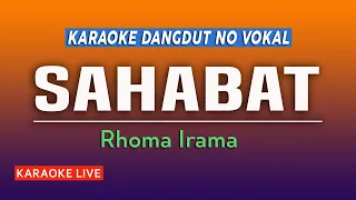 Download SAHABAT KARAOKE DANGDUT NO VOKAL -  RHOMA IRAMA MP3