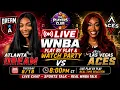LIVE Aces vs Dream WNBA Play By Play Watch Party