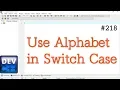 Write a program of switch case using alphabet letters