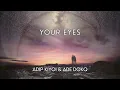 Lagu Adip Kiyoi \u0026 Ade Dokq - Your Eyes