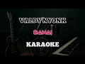 Download Lagu Valdy Nyonk - Dawai (KARAOKE NO VOCAL) HQ Audio | Lirik Berjalan MP3