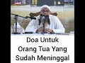 Download Lagu Doa Untuk Orang Tua Yang Sudah Meninggal Dunia #doa