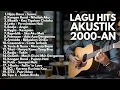 Download Lagu LAGU POP INDONESIA 2000-AN PALING HITS VERSI AKUSTIK | playlist full album top pop
