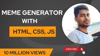 Javascript Project MEME Generator With HTML CSS and Javascript